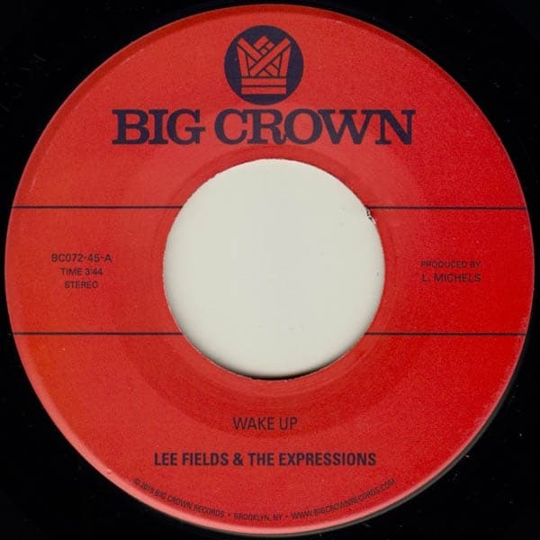 Lee Fields & The Expressions - Wake Up / You're What's Needed In My Life (7" Single)