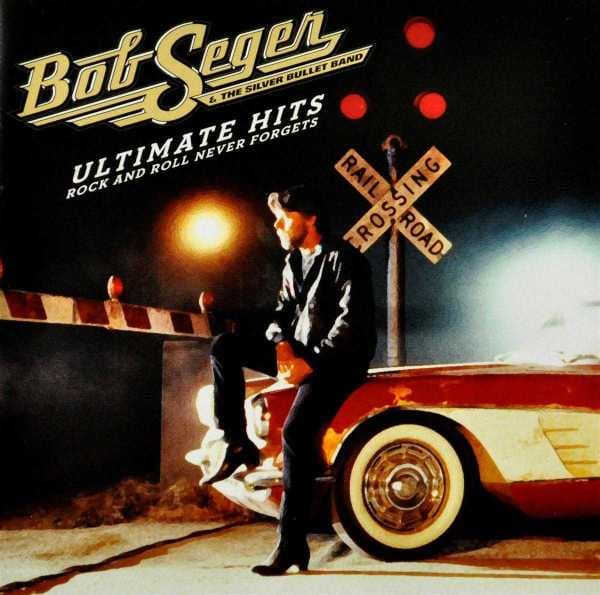 Bob Seger And The Silver Bullet Band - Ultimate Hits Rock And Roll Never Forgets (2 CD)