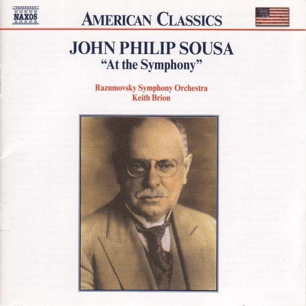 Razumovsky Symphony Orchestra, Keith Brion - John Philip Sousa: [Vol. 2] At The Symphony (CD)