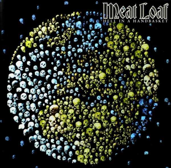 Meat Loaf - Hell In A Handbasket