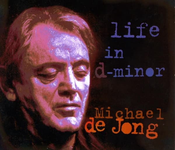 Michael De Jong - Life In D Minor (CD)