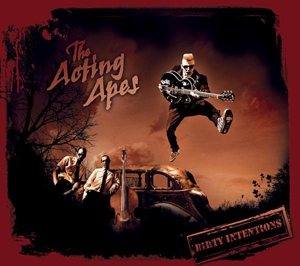 The Acting Apes - Dirty Intentions (CD)