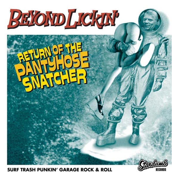 Beyond Lickin' - Return Of The Pantyhose Snatcher (CD)