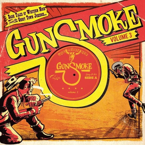 Various Artists - Gunsmoke Volume 3 - Dark Tales Of Western Noir From The Ghost Town Jukebox (10" LP) (Limited Edition)