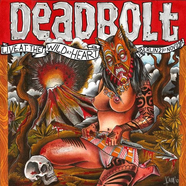Deadbolt - Live At The Wild At Heart - Berlin 21st Nov. 2009 (2 CD)