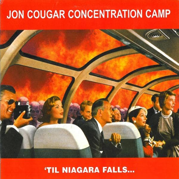 Jon Cougar Concentration Camp - Til Niagara Falls... (CD)