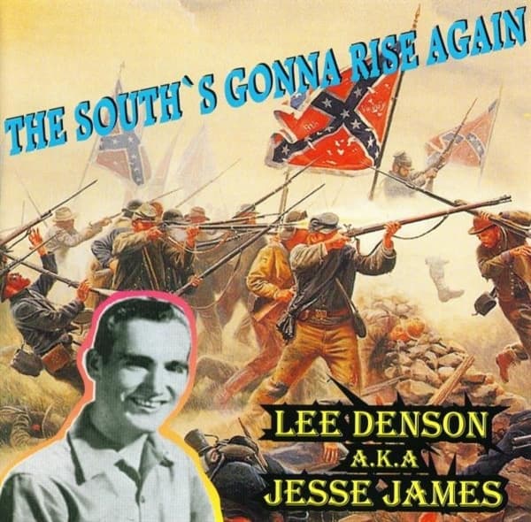 Lee Denson a.k.a. Jesse James - The South's Gonna Rise Again (CD)