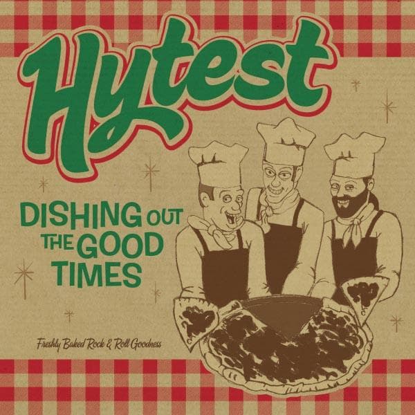 Hytest - Dishing Out The Good Times: Freshly Baked Rock & Roll (CD)