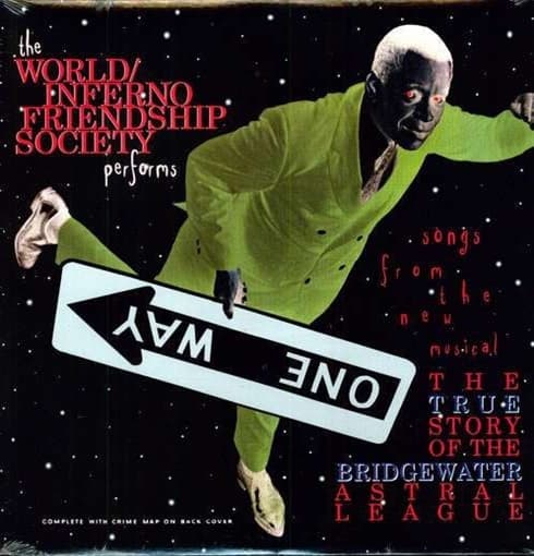 World/Inferno Friendship Society - The True Story Of The Bridgewater Astral League (CD)