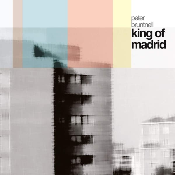 Peter Bruntnell - King Of Madrid (CD)