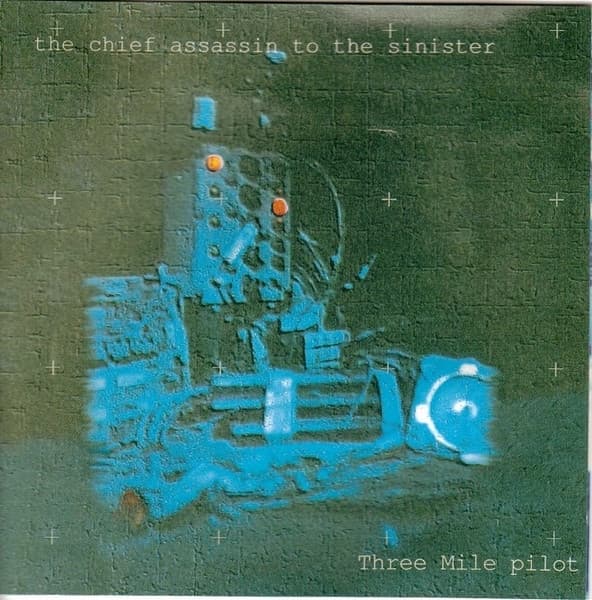Three Mile Pilot - The Chief Assassin To The Sinister (CD)