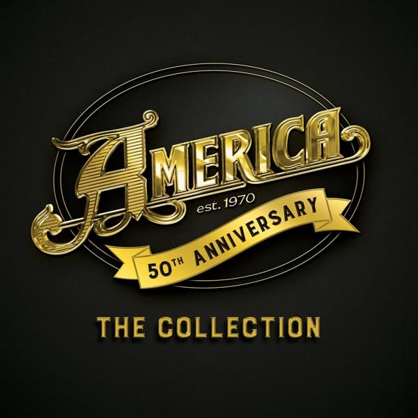 America - 50th Anniversary - The Collection (2 LP) (50th Anniversary Edition)