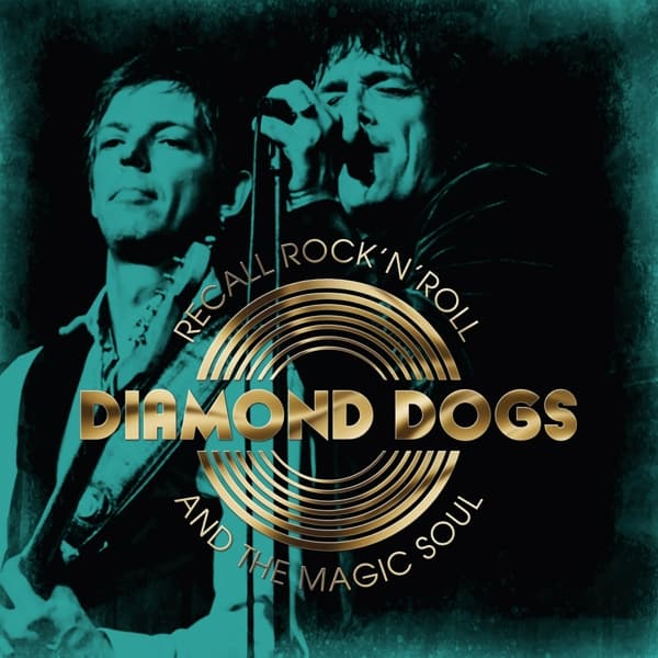 Diamond Dogs - Recall Rock 'N' Roll And The Magic Soul (CD)