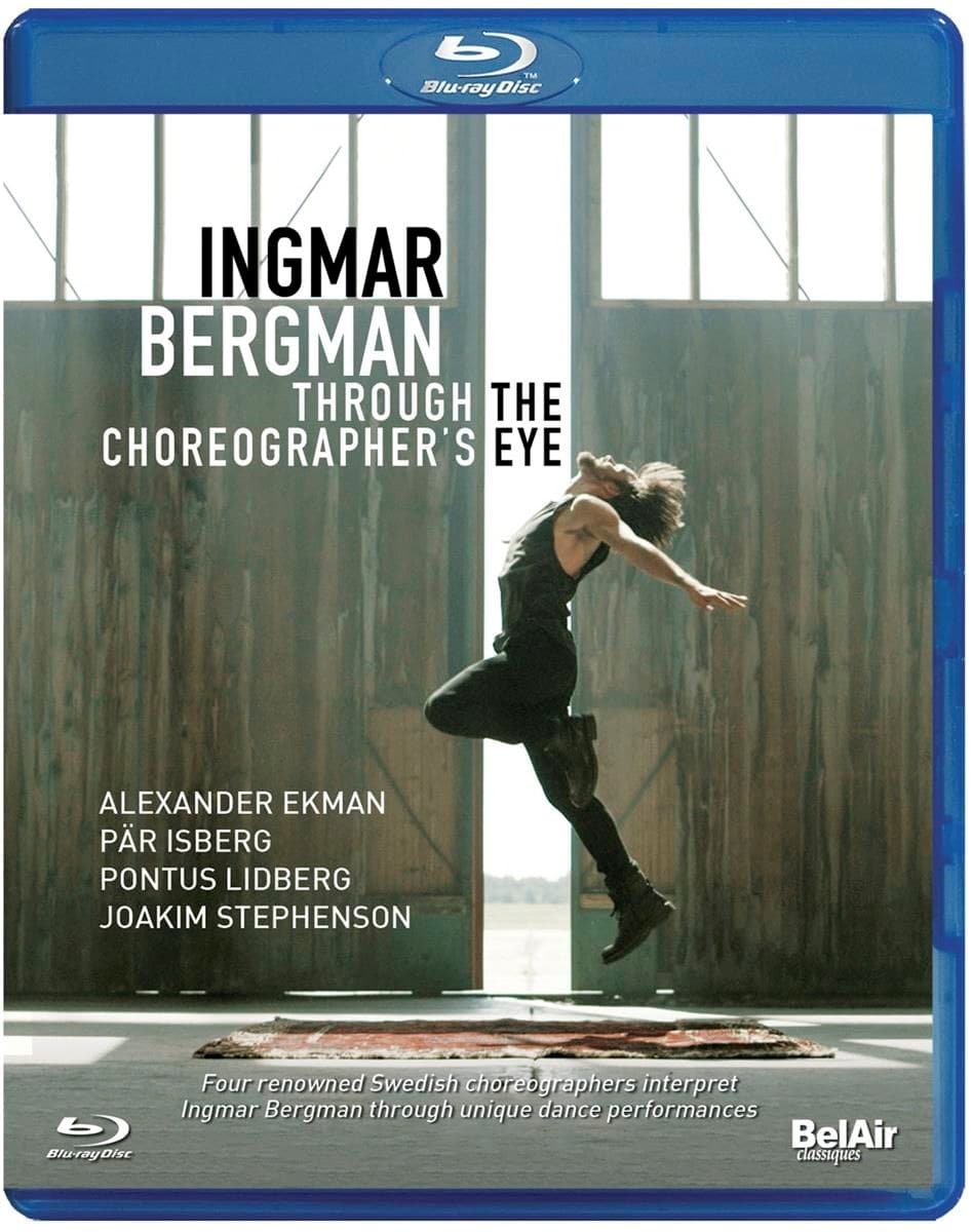 Joakim Stephenson, Pär Isberg, Pontus Lidberg, Alexander Akman - Ingmar Bergman - Through The Choreographer's Eye (Blu-ray)