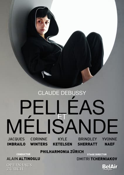 Alain Altinoglu, Jacques Imbrailo, Philharmonia Zürich, Alain Altinoglu - Debussy: Pelléas Et Mélisande (DVD)
