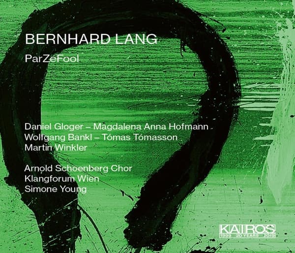 Daniel Gloger, Magdalena Anna Hofmann, Wolfgang Bankl, Arnold Schoenberg Chor, Klangforum Wien, Simone Young - Bernhard Lang: Parzefool (3 CD)