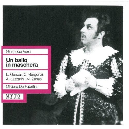 Gencer, Bergonzi, Lazzarini, Zanasi - Verdi: Un Ballo In Maschera (Bologn