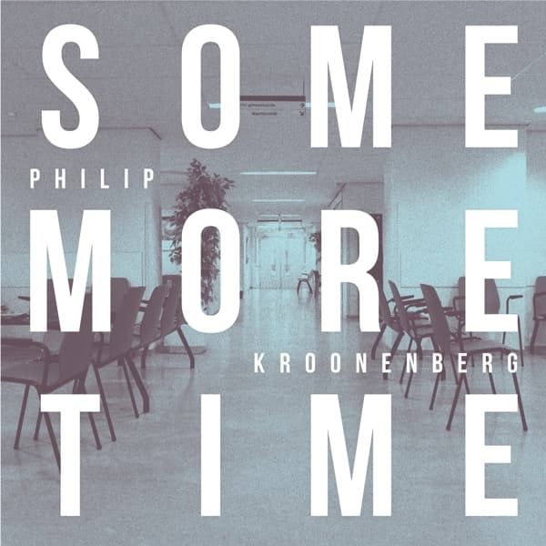 Philip Kroonenberg - Some More Time (2 LP) ( Limited Edition)
