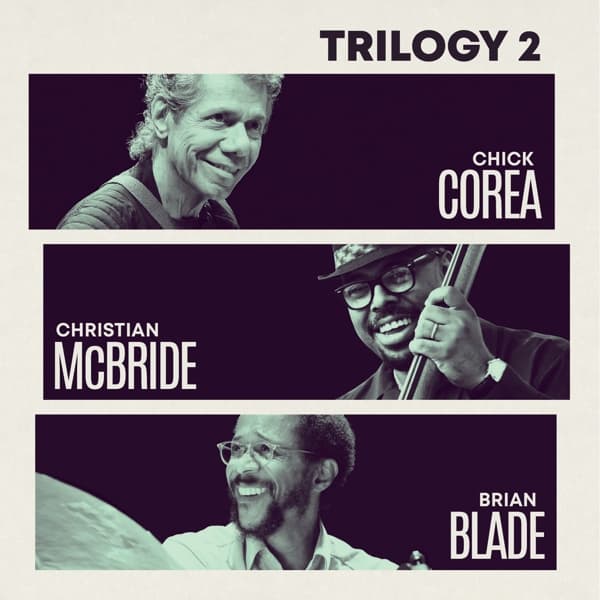 Chick Corea, Christian McBride, Brian Blade - Trilogy 2 (2 CD)
