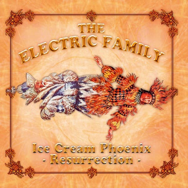 The Electric Family - Ice Cream Phoenix - Resurrection (CD)