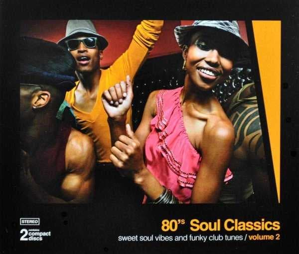 Various Artists - 80's Soul Classics Volume 2 - Sweet Soul Vibes And Funky Club Tunes (2 CD)