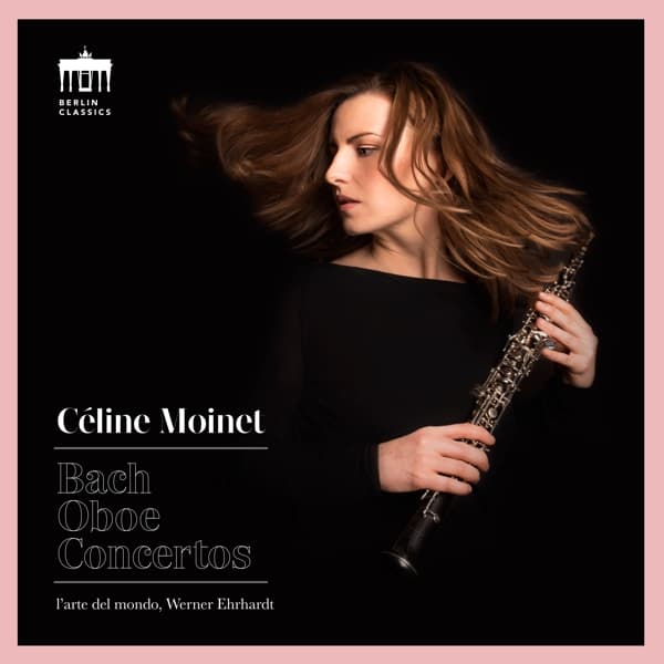Céline Moinet, L'arte Del Mondo, Werner Ehrhardt - J.S. Bach: Oboe Concertos (CD)