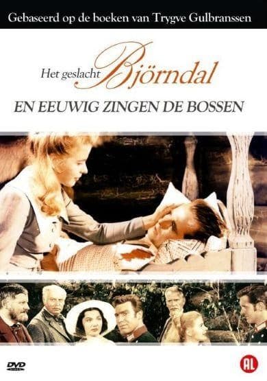 Het geslacht Bjorndal - En eeuwig zingen de bossen