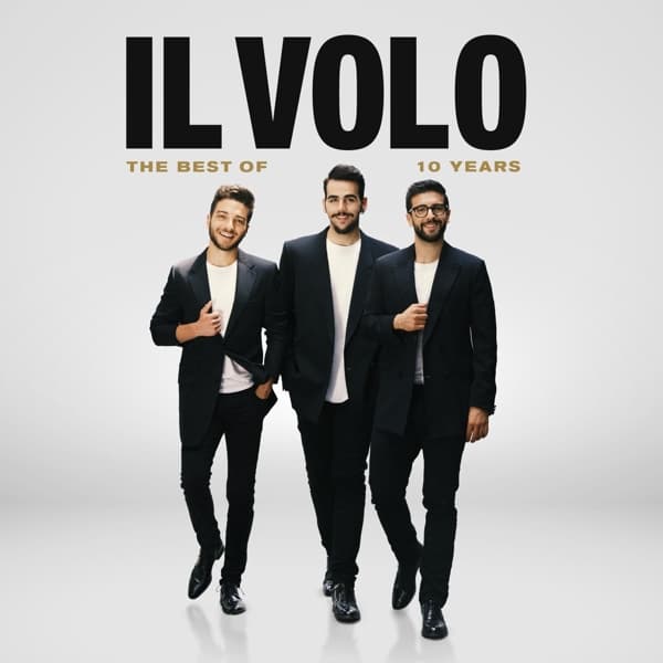Il Volo - 10 Years - The Best Of Il Volo (2 CD)
