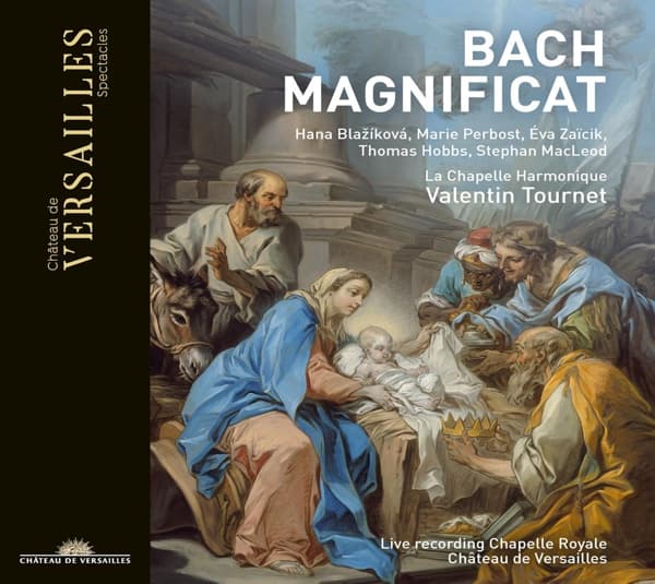Hana Blaziková, Stephan Macleod, Èva Zaïcik, La Chapelle Harmonique, Valentin Tournet - J.S. Bach: Magnificat (CD)
