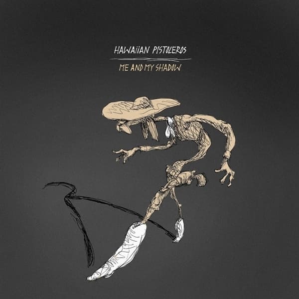 Hawaiian Pistoleros - Me And My Shadow (LP)