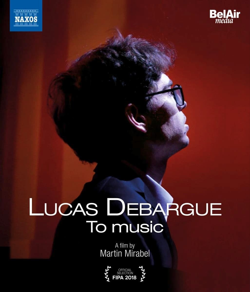 Lucas Debargue, Rena Shereshevskaya, David Castro-Balbi - Lucas Debargue: To Music (Blu-ray)