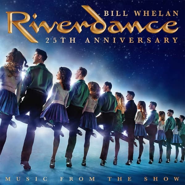 Bill Whelan - Riverdance - Music From The Show (25th Anniversary) (CD)