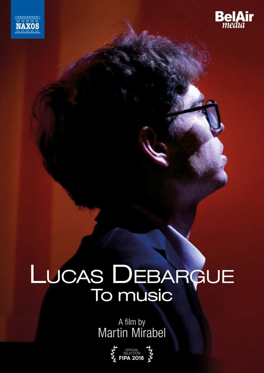 Lucas Debargue, Rena Shereshevskaya, David Castr - Lucas Debargue: To Music (DVD)