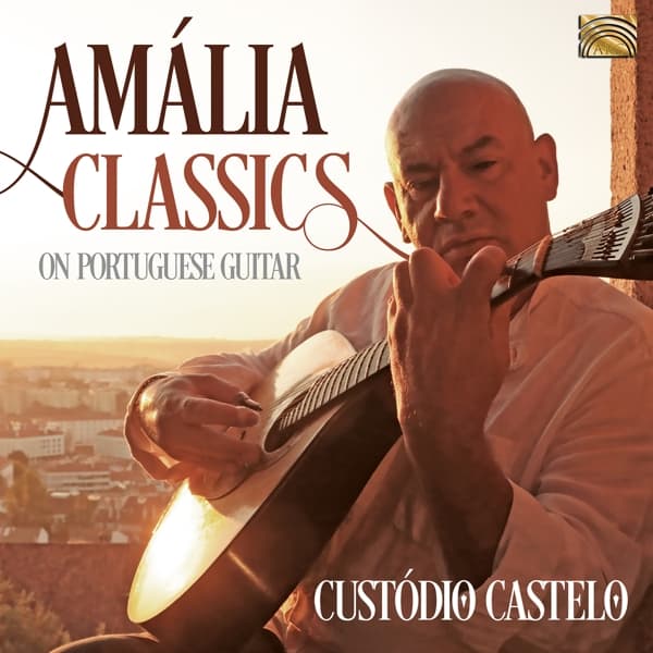 Custódio Castelo - Amália Classics On Portuguese Guitar (CD)