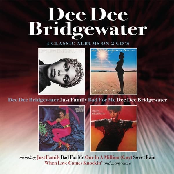 Dee Dee Bridgewater - Dee Dee Bridgewater | Just Family | Bad For Me | Dee Dee Bridgewater (2 CD)