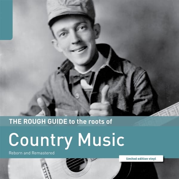 Various Artists - The Rough Guide To The Roots Of Country Music (Reborn And Remastered) (LP) (Limited Edition) (Remastered)