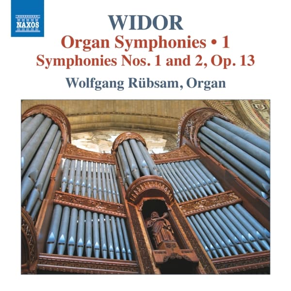 Wolfgang Rübsam - Widor: Organ Symphonies, Vol. 1 | Symphonies Nos. 1 And 2 (CD)