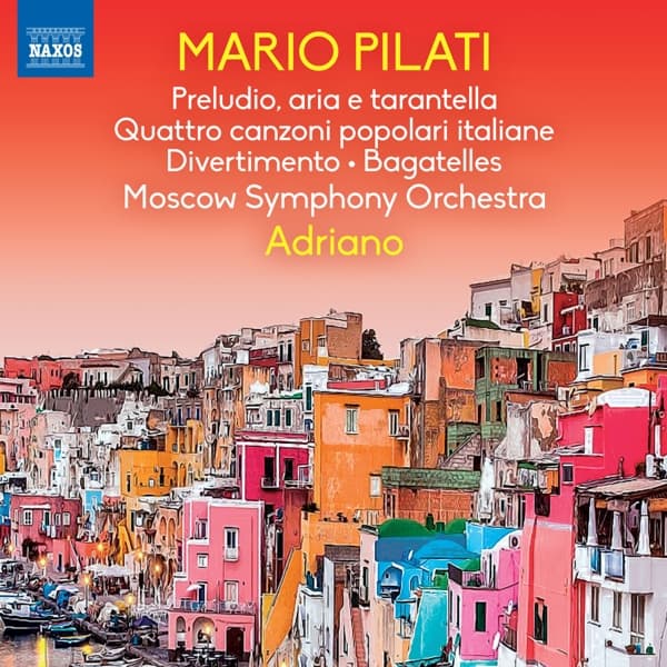 Moscow Symphony Orchestra, Adriano - Pilati: Preludio, Aria E Tarantella | Bagatelles (CD)