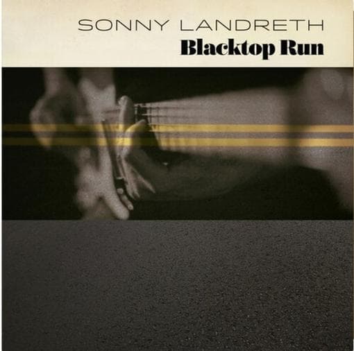 Sonny Landreth - Blacktop Run (LP) (Coloured Vinyl)