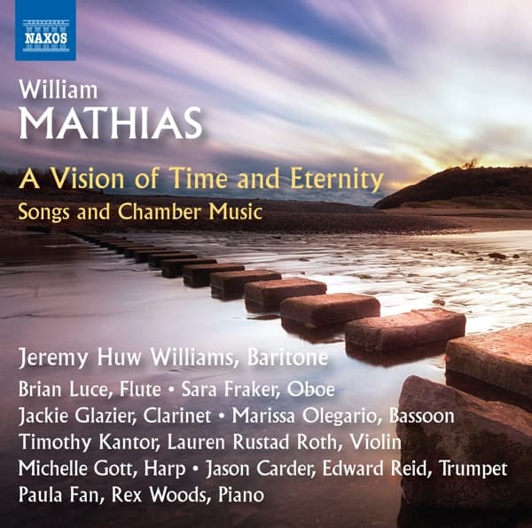 Marissa Olegario, Jeremy Huw Williams, Brian Luc - Mathias: Songs and Chamber Music (A Vision of Time and Eternity) (CD)