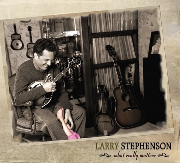Larry Stephenson - What Really Matters (CD)
