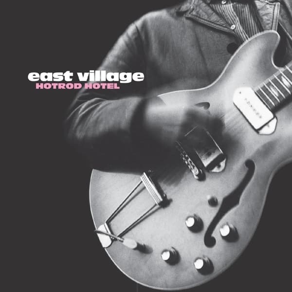 East Village - Hotrod Hotel (LP) (Remastered)
