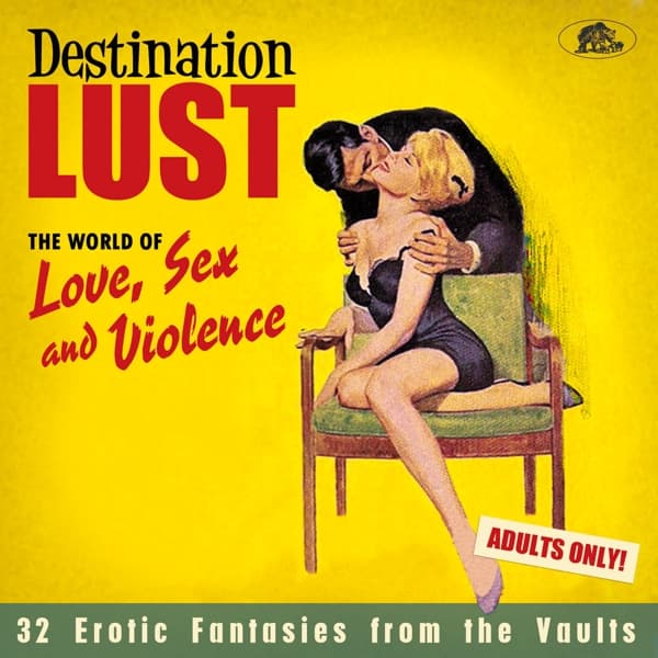 Various Artists - Destination Lust (The World Of Love, Sex And Violence - 32 Erotic Fantasies From The Vaults) (CD)