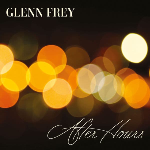 Glenn Frey - After Hours