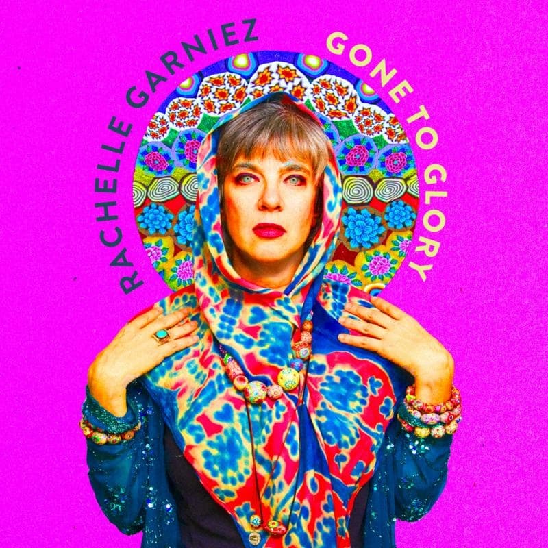 Rachelle Garniez - Gone To Glory (CD)