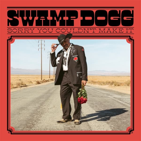 Swamp Dogg - Sorry You Couldn't Make It (LP)