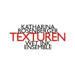 Wet Ink Ensemble - Texturen (CD)