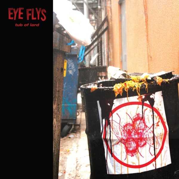 Eye Flys - Tub Of Lard (LP) (Limited Edition)
