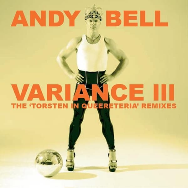 Andy Bell - Variance III (The 'Torsten In Queereteria' Remixes) (CD) (Limited Edition)