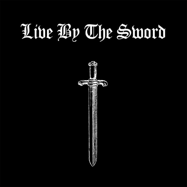 Live By The Sword - Live By The Sword (CD) (Limited Edition) (Remastered)